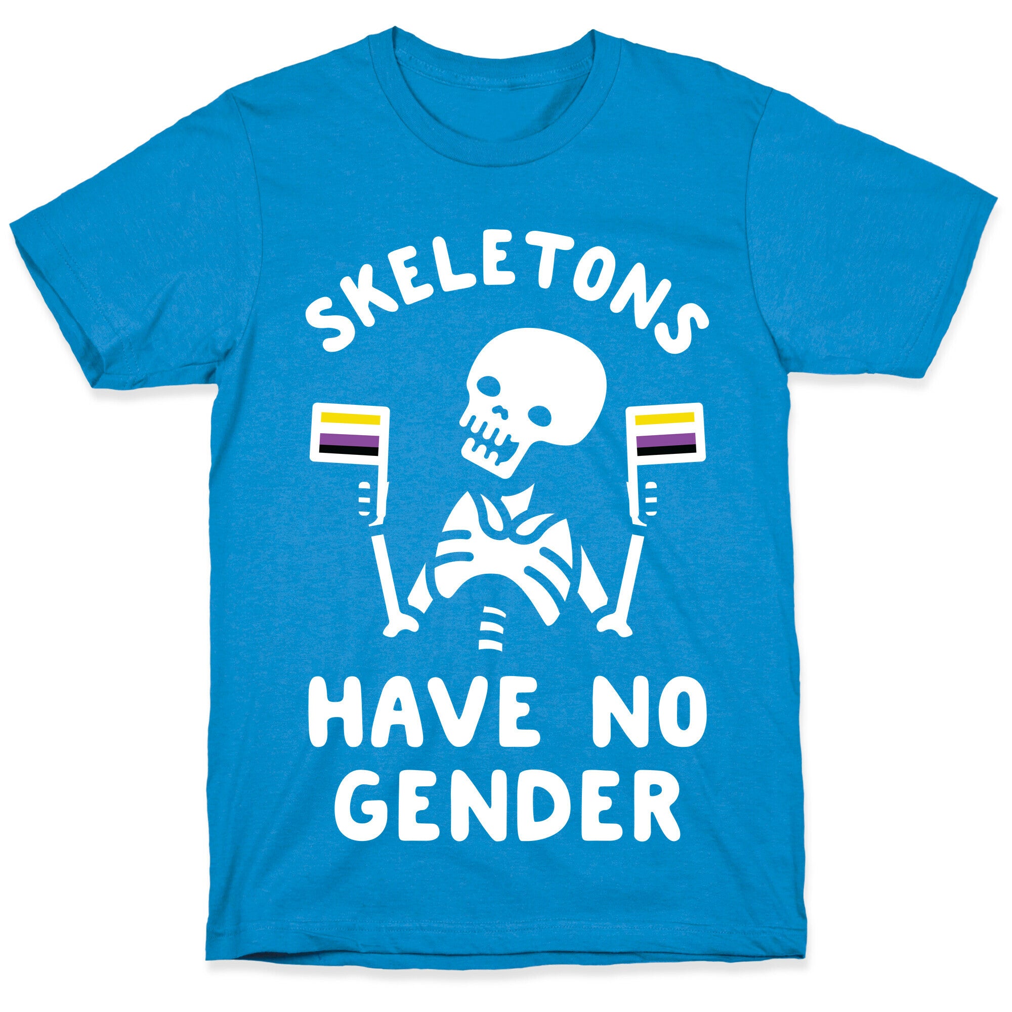 Skeletons Have No Gender T-Shirt